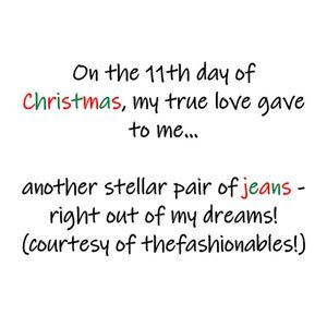 "12 Days of Christmas" - Day 11: Jeans 30% off regular closet price!